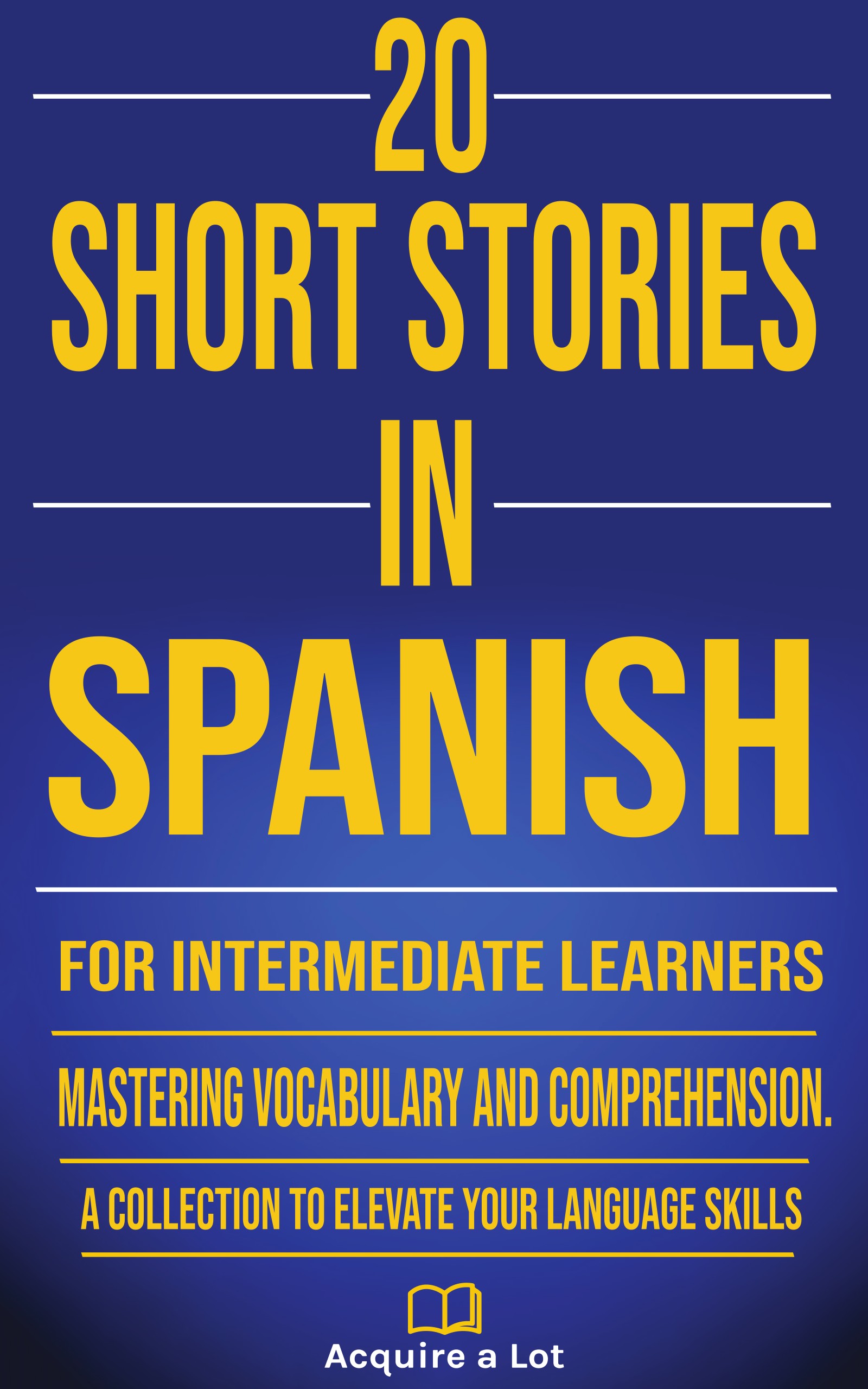 20 Short Stories in Spanish for Intermediate Learners cover